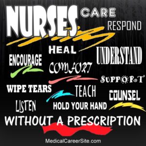 Nurses care without a prescription. (photo credit to owner)